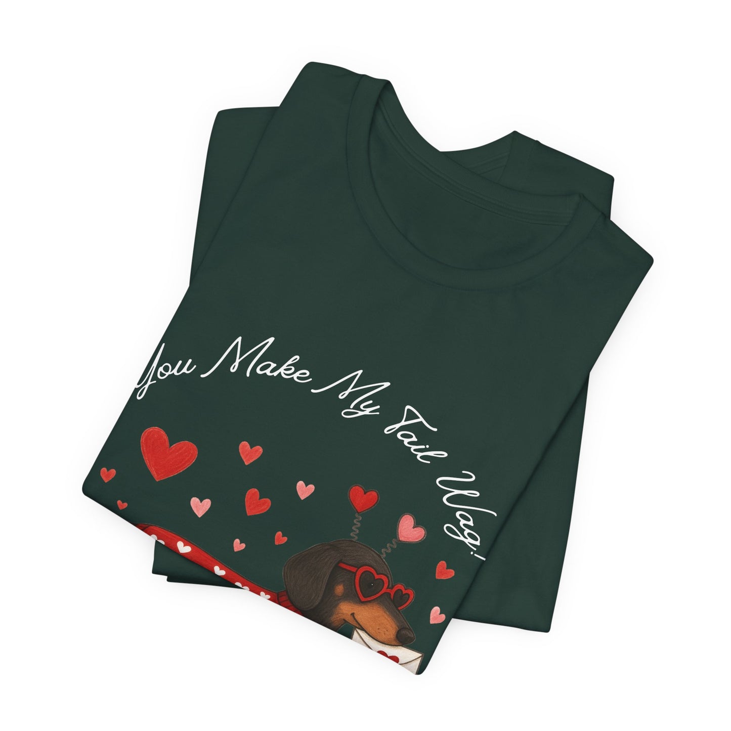 "You Make My Tail Wag" Love Dog T-Shirt