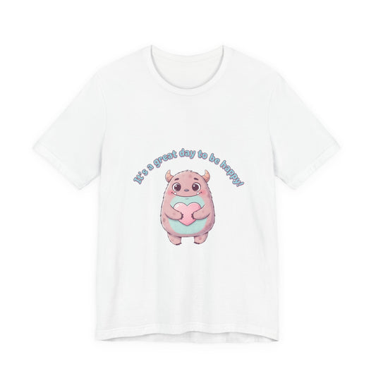 Great day to be Happy!