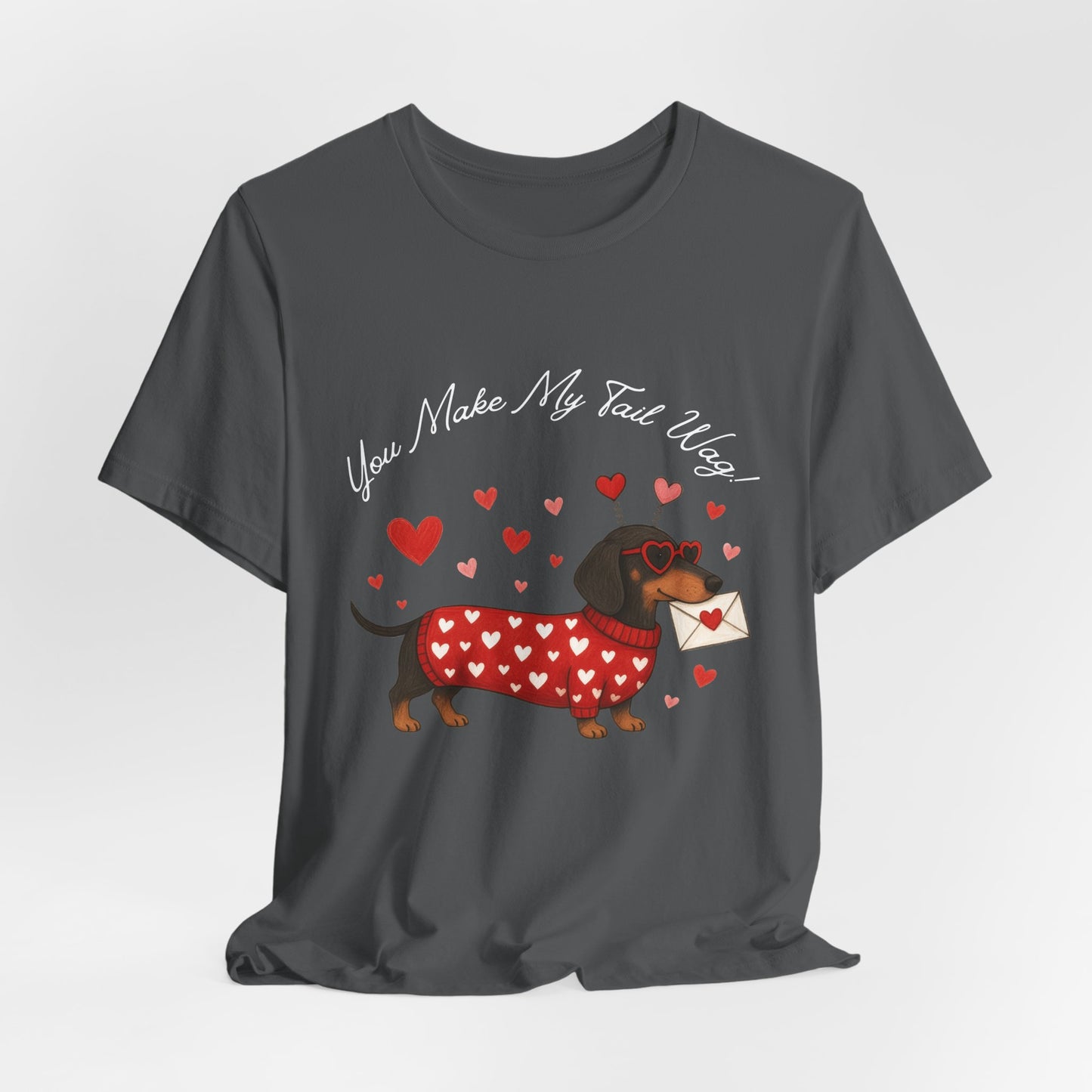 "You Make My Tail Wag" Love Dog T-Shirt