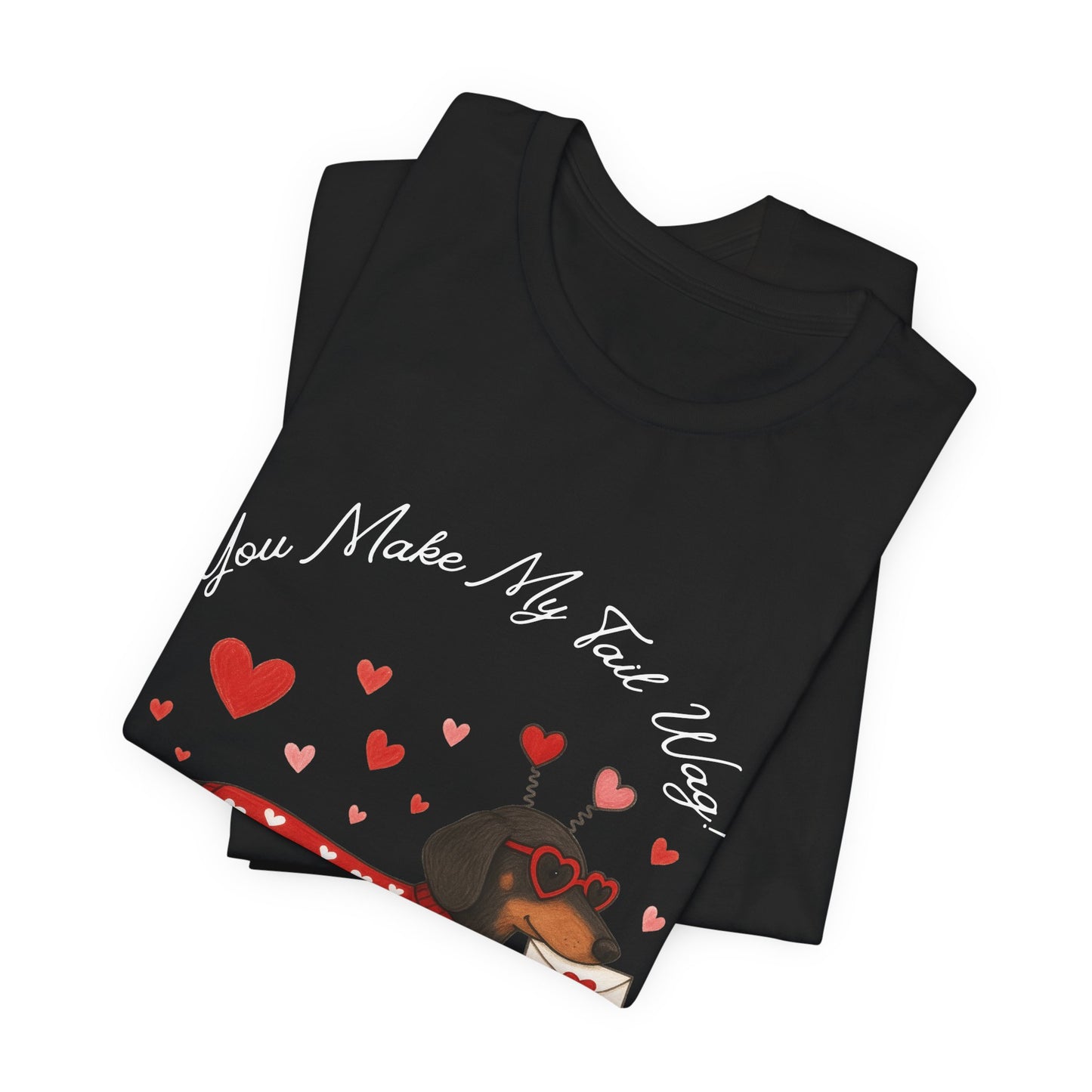 "You Make My Tail Wag" Love Dog T-Shirt