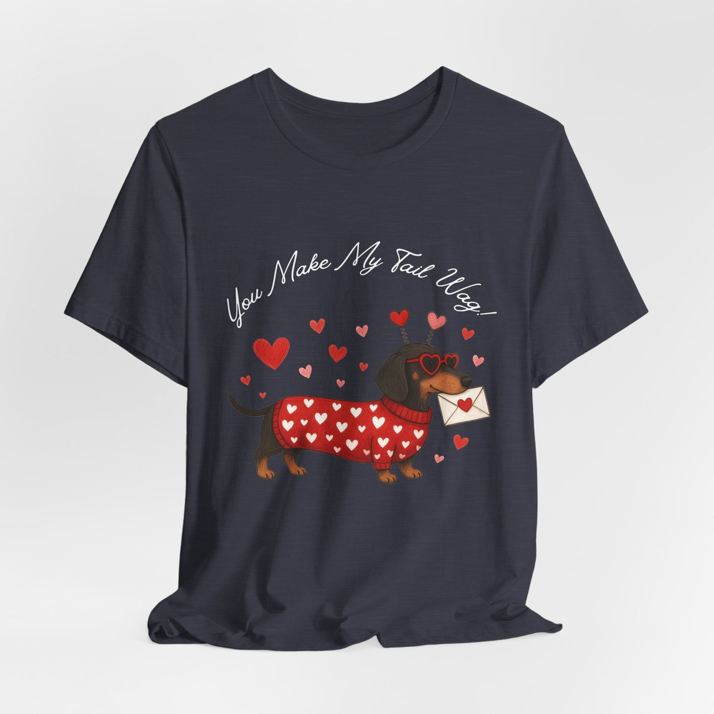 "You Make My Tail Wag" Love Dog T-Shirt