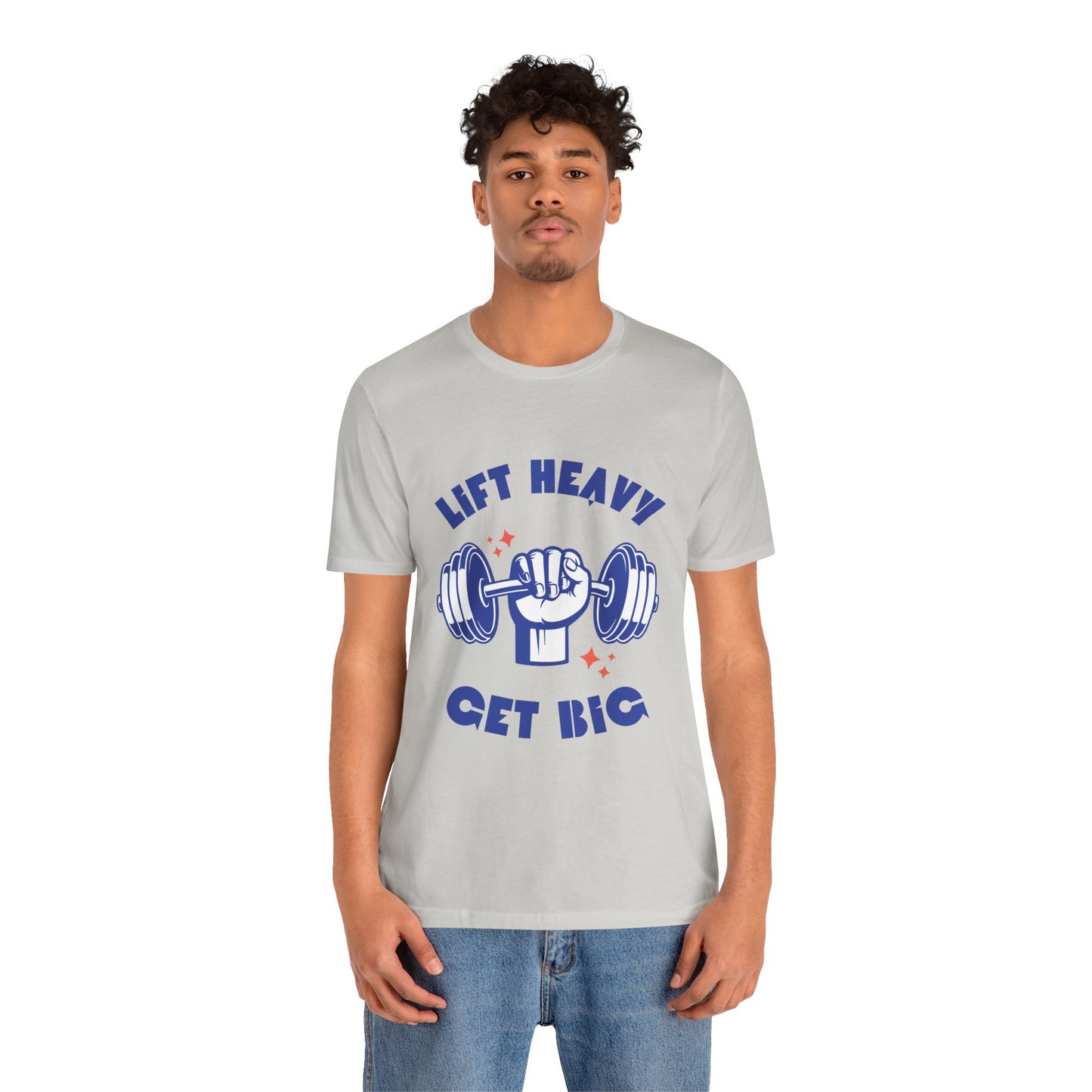 Lift Heavy Get Big T-Shirt