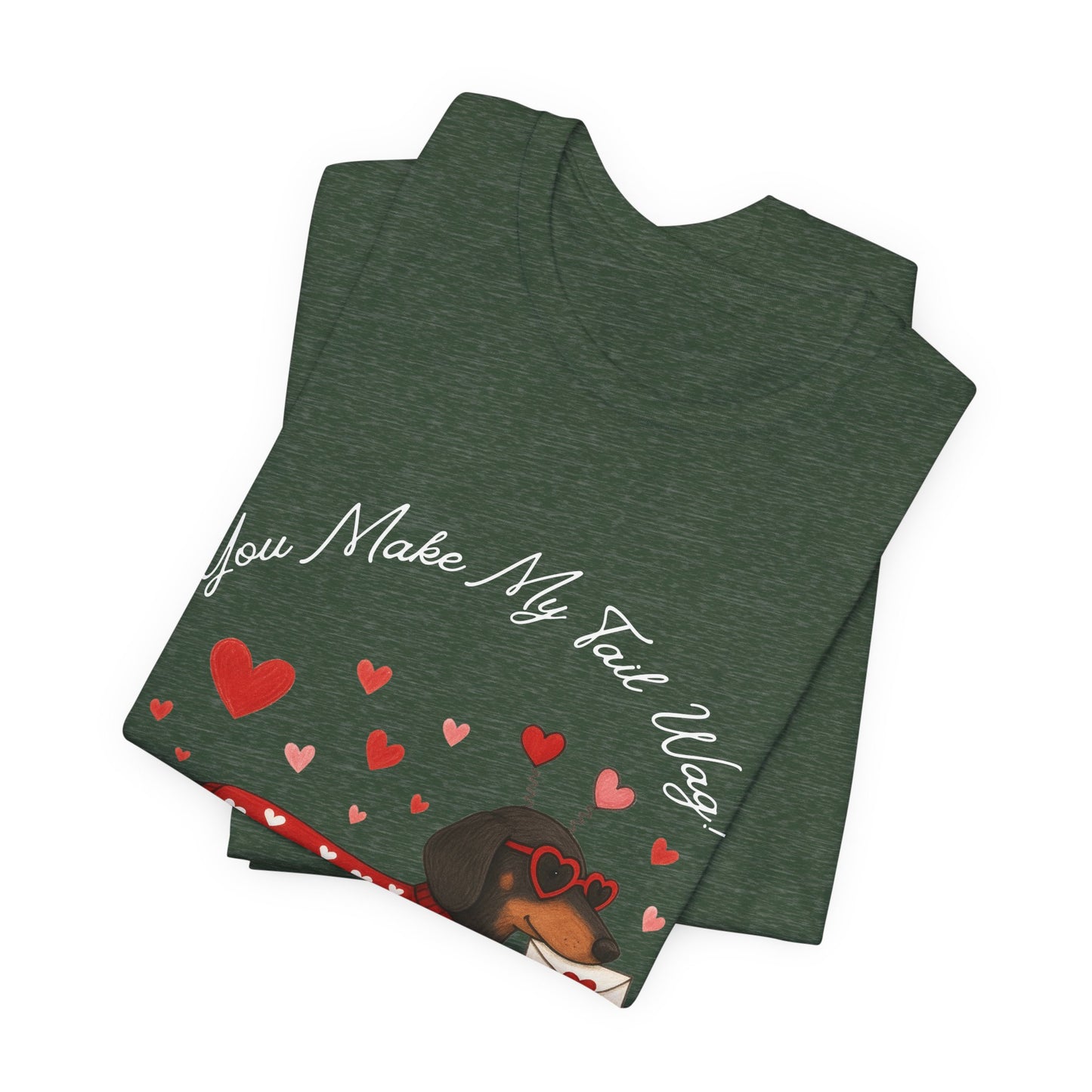 "You Make My Tail Wag" Love Dog T-Shirt