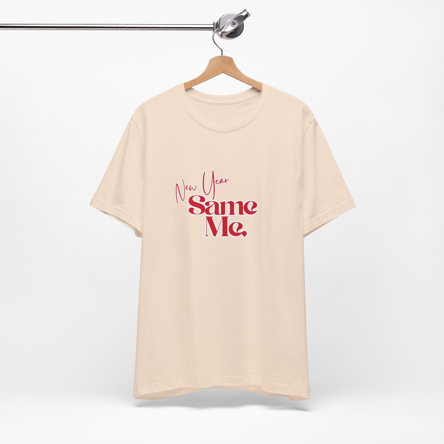 New Year Same Me Tee