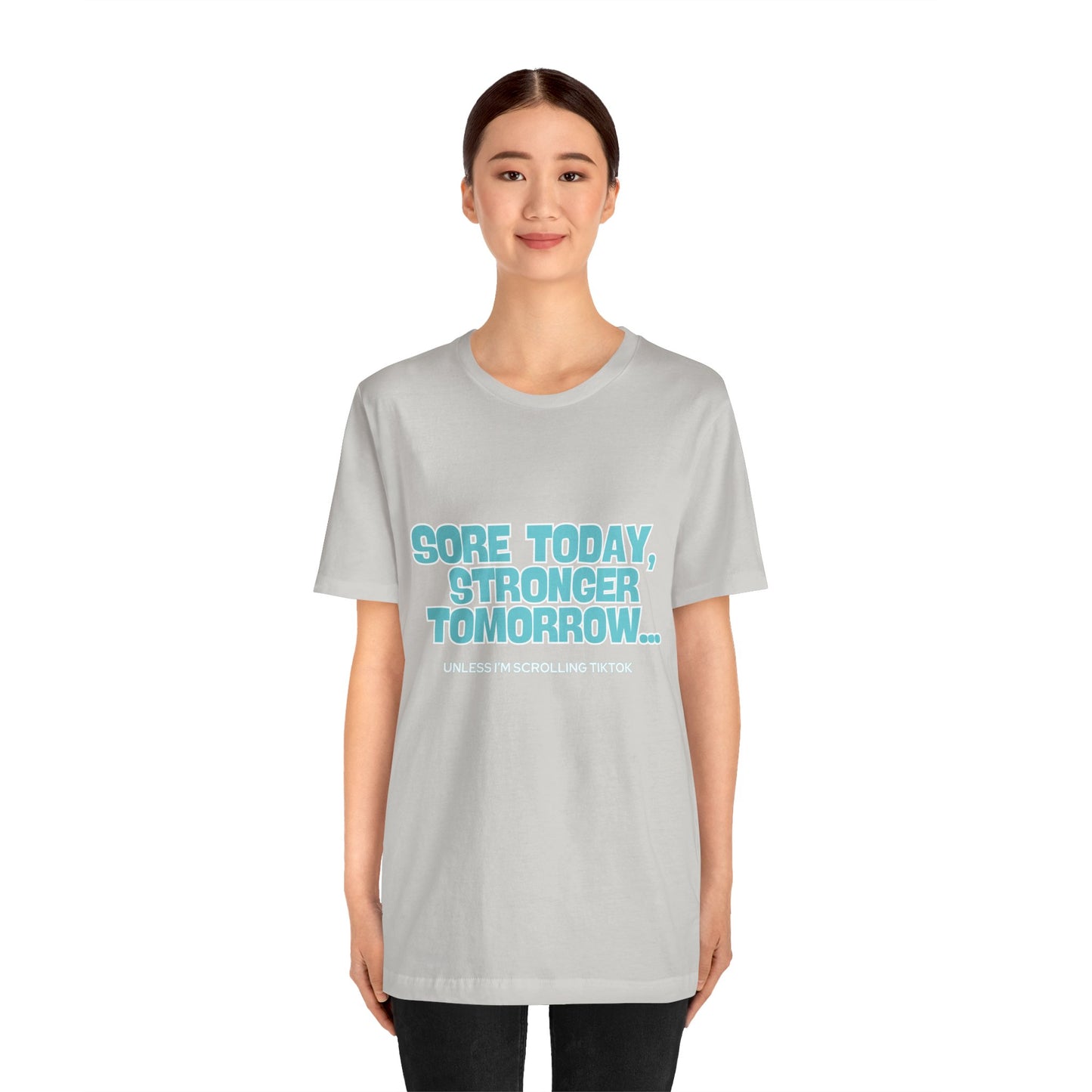 Sore Today Stronger Tomorrow Tee