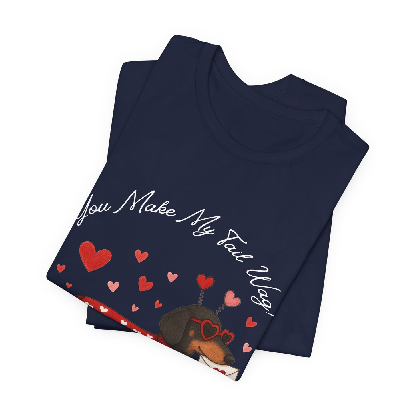 "You Make My Tail Wag" Love Dog T-Shirt