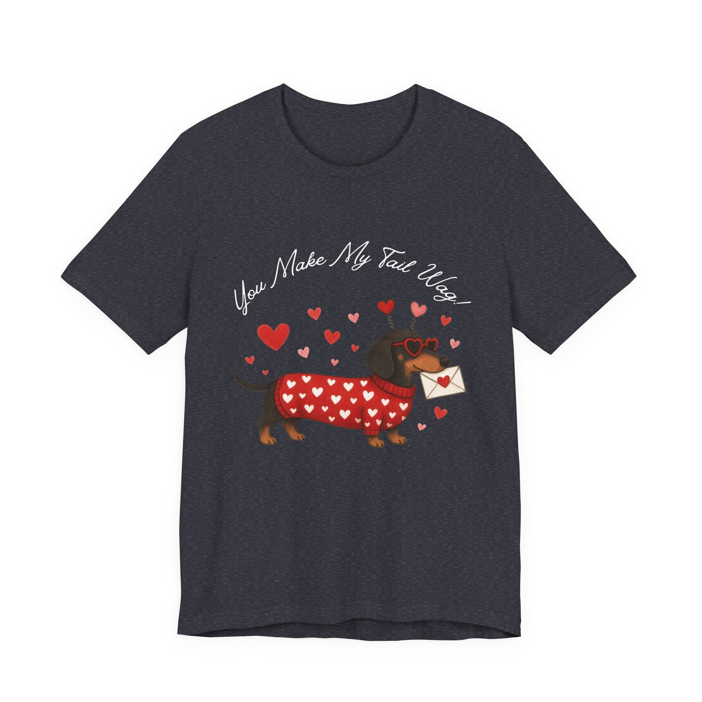 "You Make My Tail Wag" Love Dog T-Shirt
