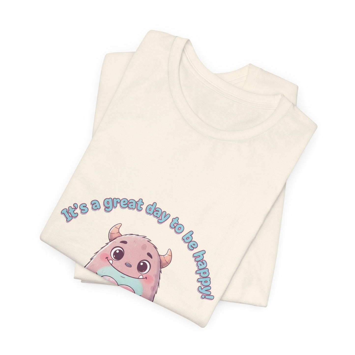 Great day to be Happy!