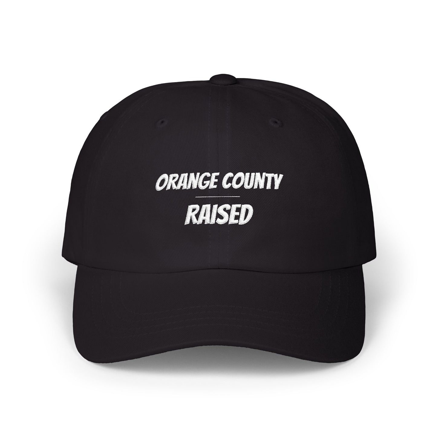 Orange County Raised Dad Hat -  Embroidered