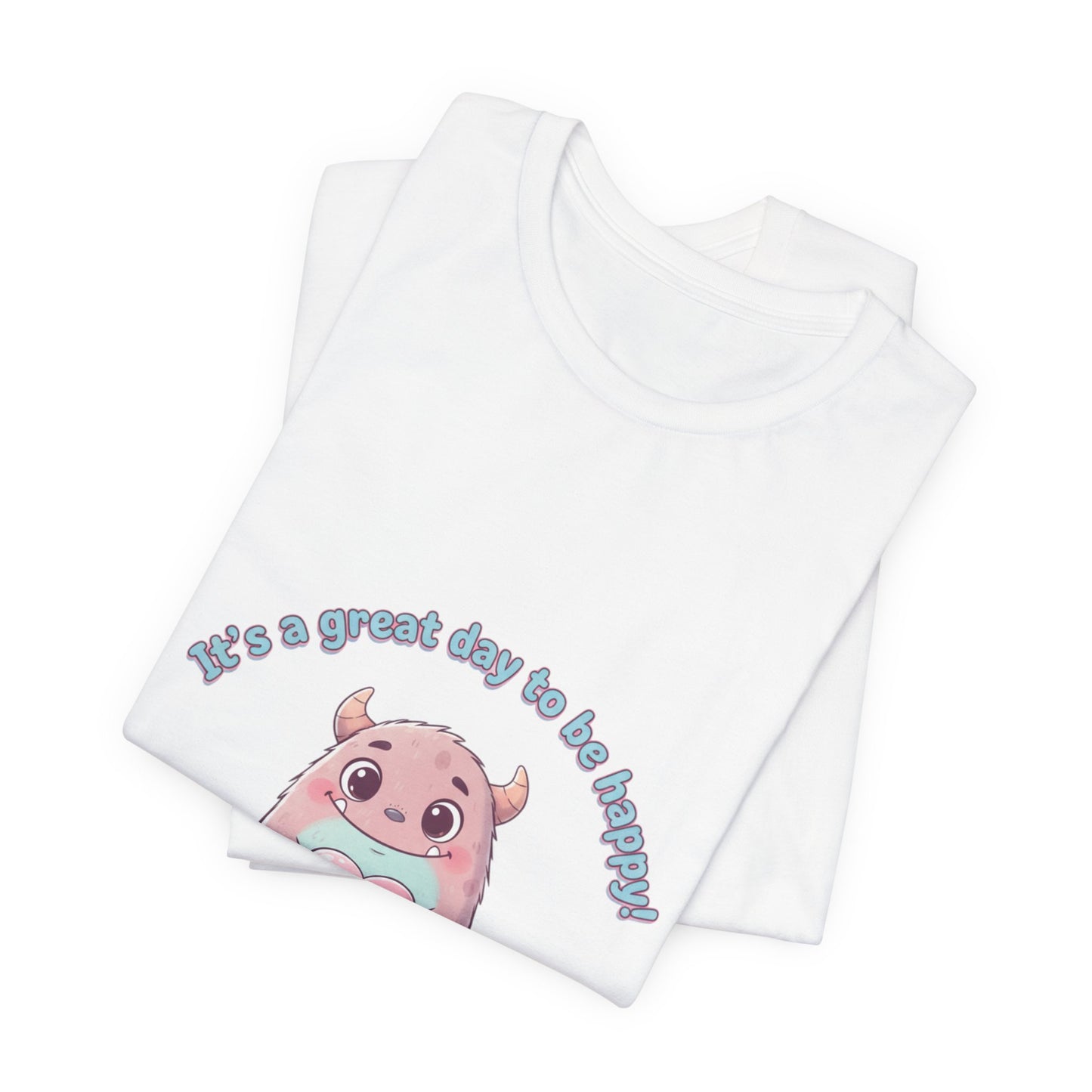 Great day to be Happy!