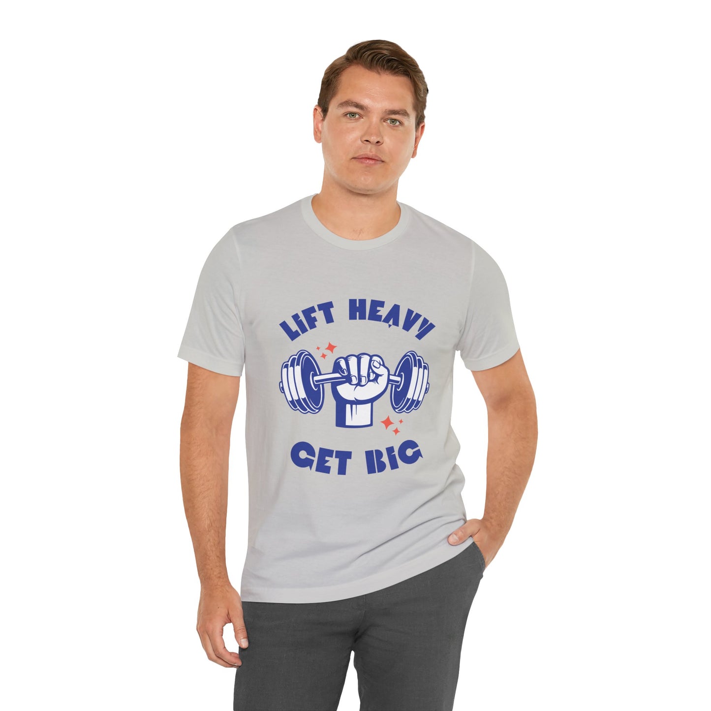 Lift Heavy Get Big T-Shirt