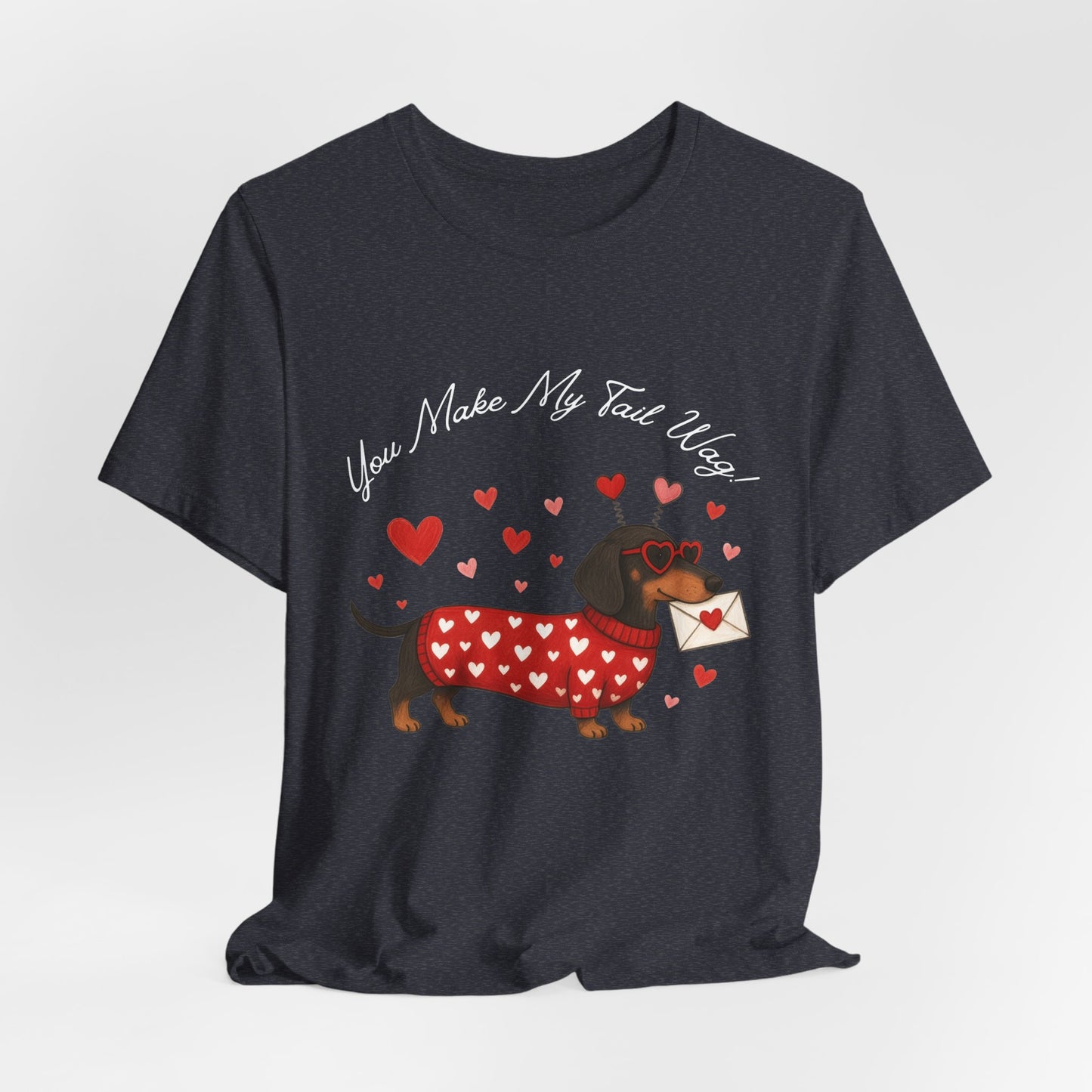 "You Make My Tail Wag" Love Dog T-Shirt