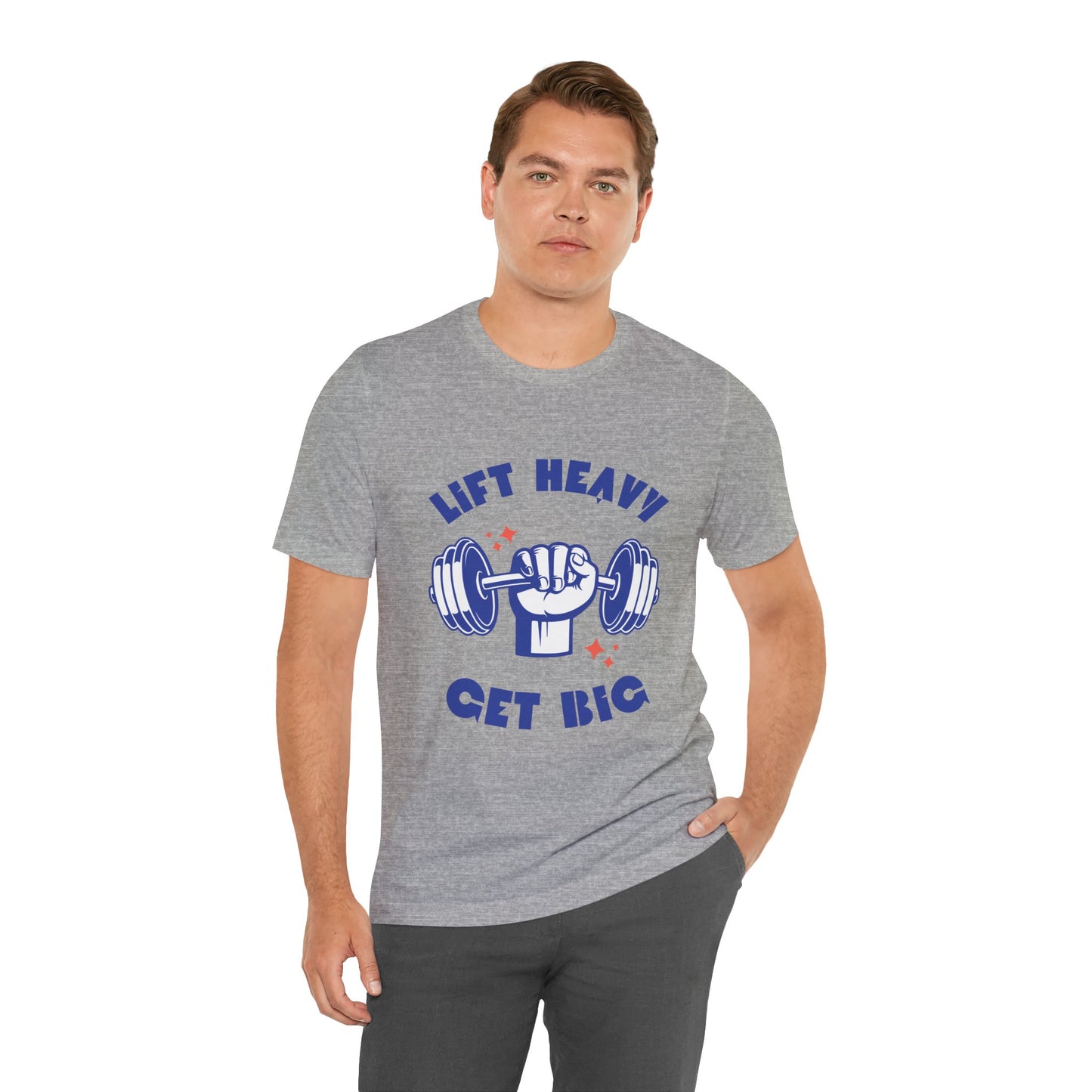 Lift Heavy Get Big T-Shirt