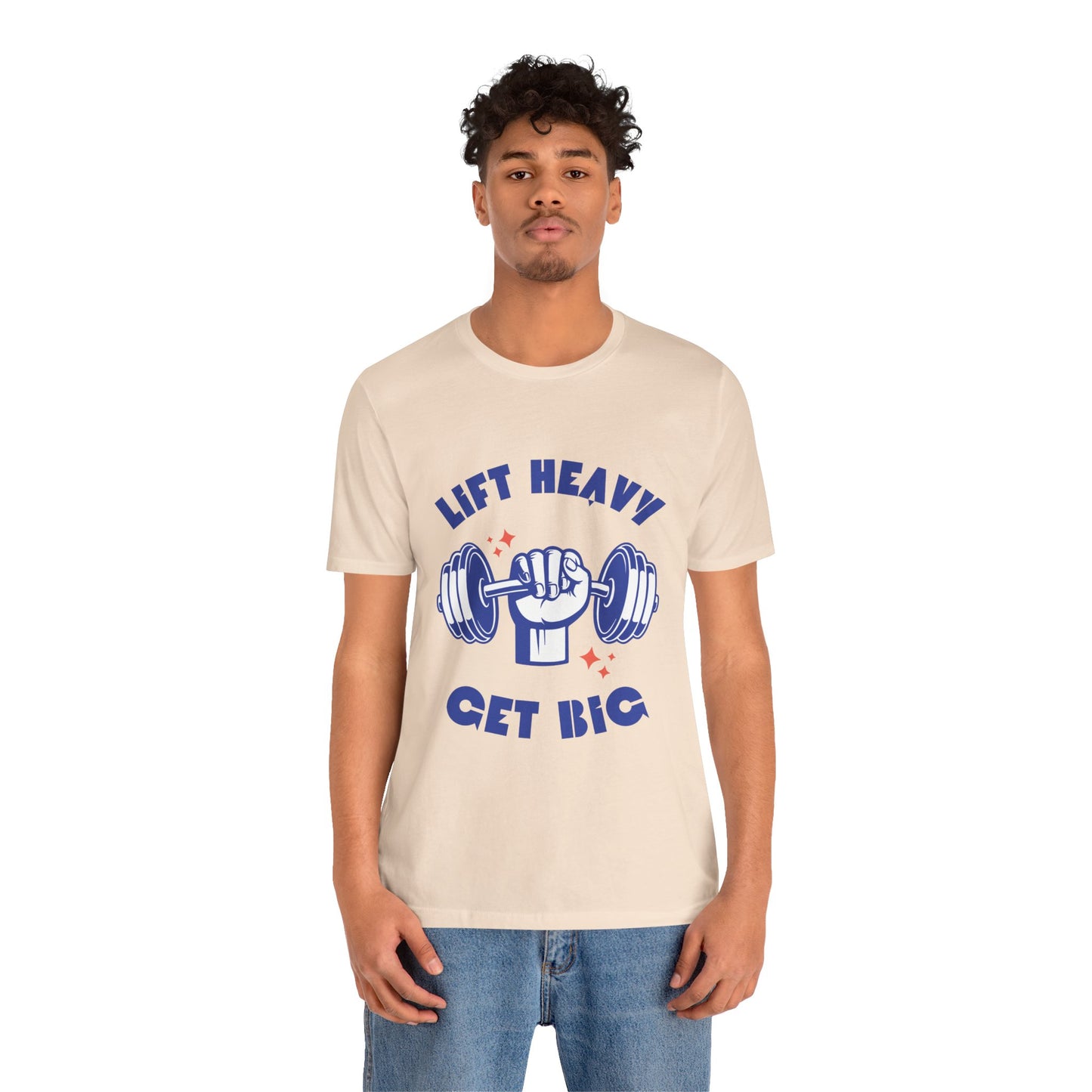 Lift Heavy Get Big T-Shirt