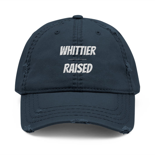 Whittier Raised - Distressed Dad Hat