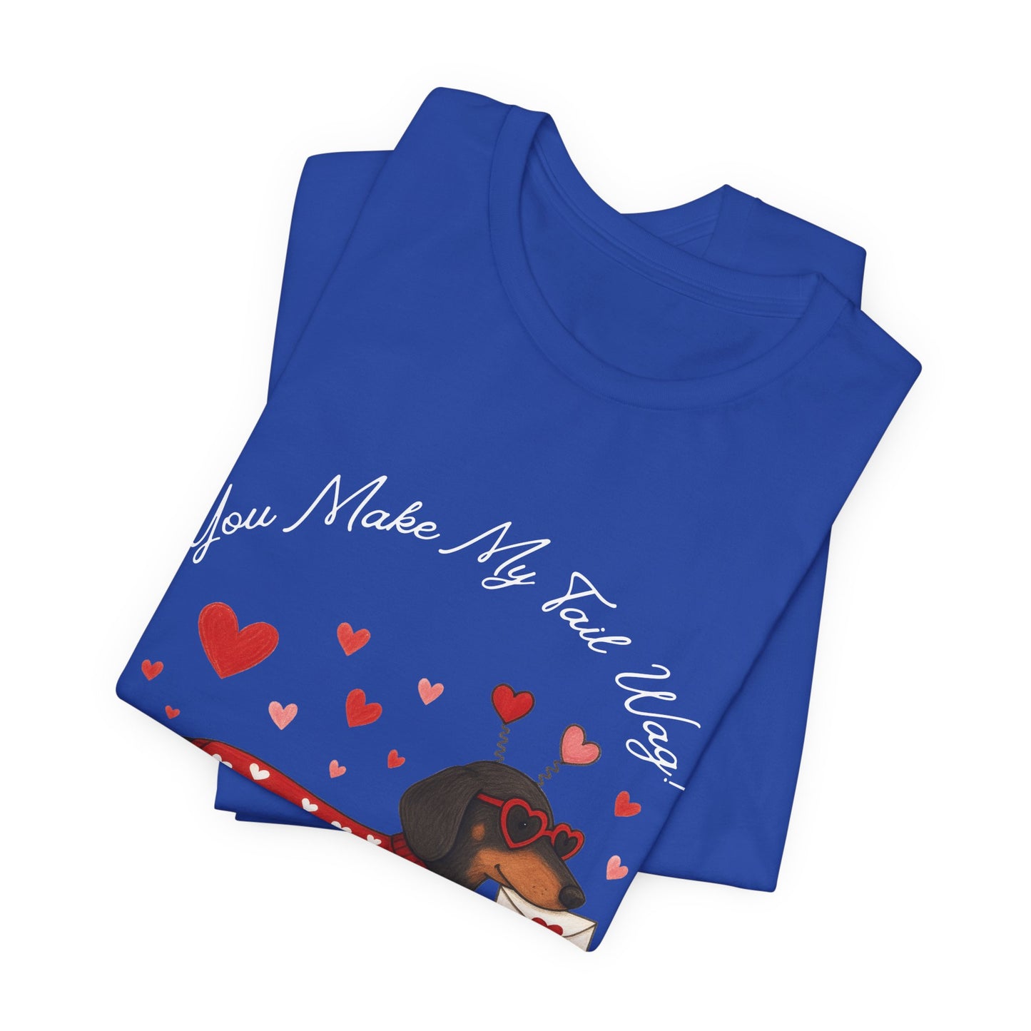 "You Make My Tail Wag" Love Dog T-Shirt