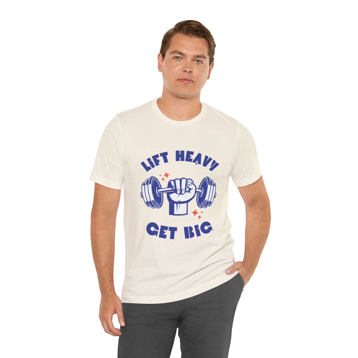 Lift Heavy Get Big T-Shirt