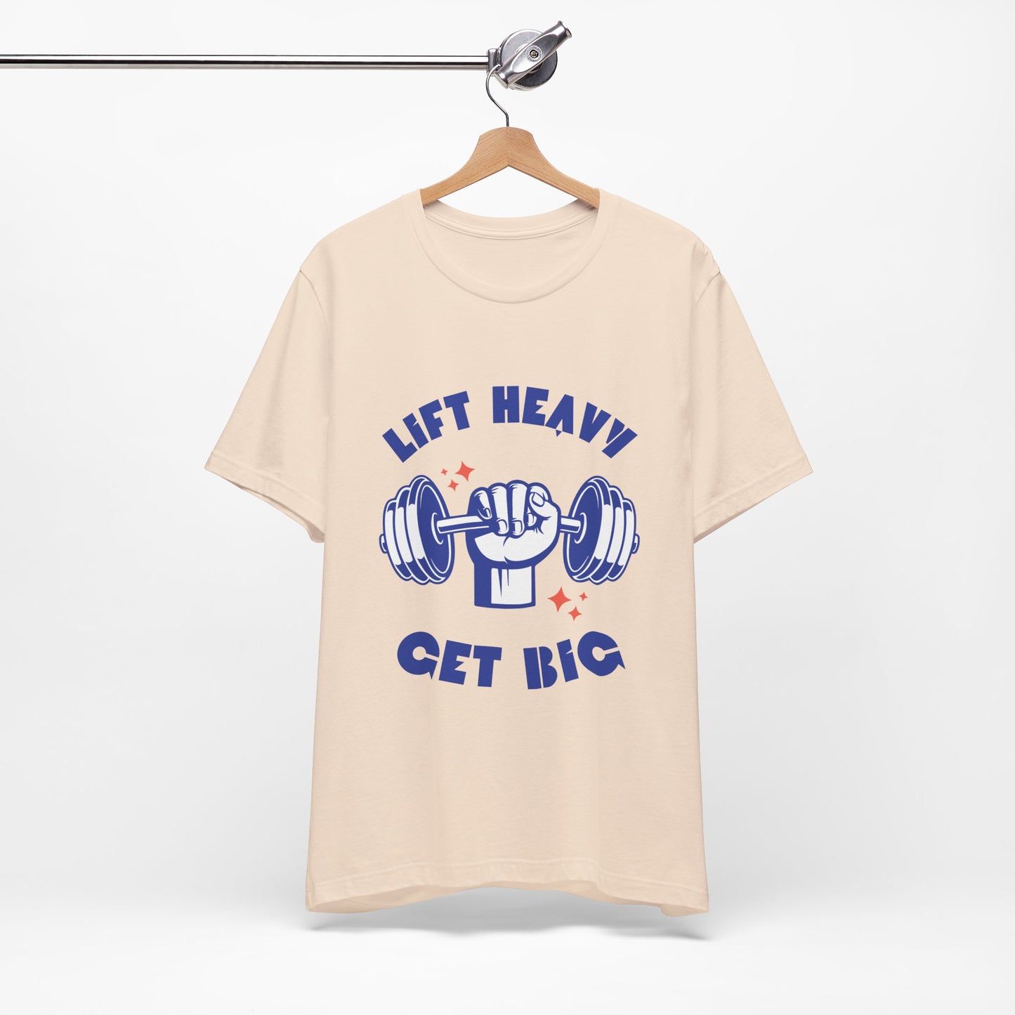 Lift Heavy Get Big T-Shirt
