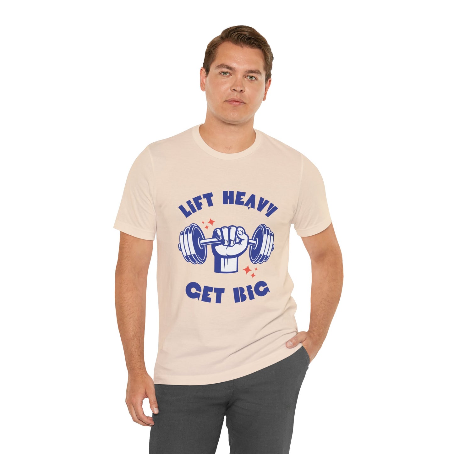 Lift Heavy Get Big T-Shirt
