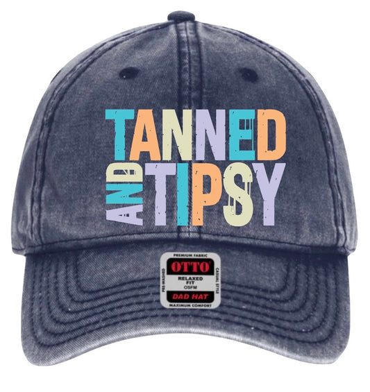 Tanned and Tipsy Dad Cap
